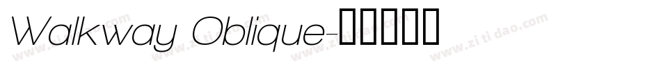 Walkway Oblique字体转换